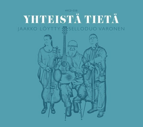 Jaakko Löytty ja Selloduo Varonen: Yhteistä tietä