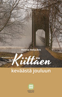 Hanna Hella-Aro: Kiittäen keväästä jouluun