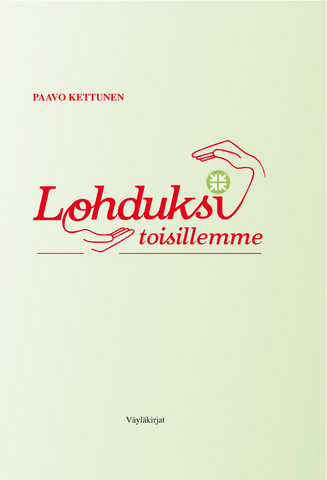 Paavo Kettunen: Lohduksi toisillemme