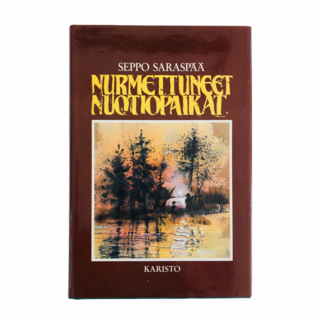 Seppo Saraspää: Nurmettuneet nuotiopaikat