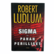 Robert Ludlum: Sigma - Pahan perilliset