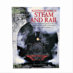 Illustrated Book of Steam and Rail