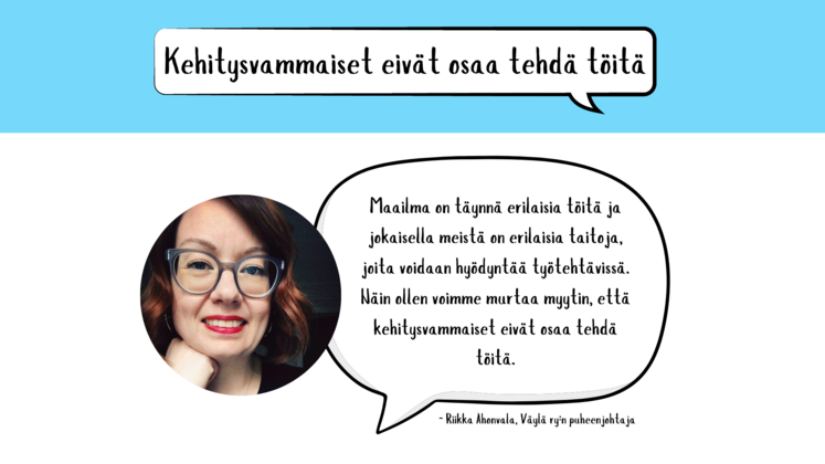 Myytti numero 1: Kehitysvammaiset eivät osaa tehdä töitä