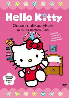 HELLO KITTY 1 - OSAAN NUKKUA YKSIN DVD
