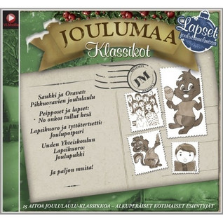 JOULUMAA KLASSIKOT : LAPSET JOULUTUNNELMISSA CD