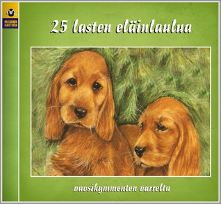 25 LASTEN ELÄINLAULUA CD