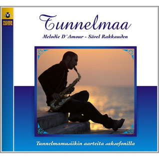 TUNNELMAA CD : SAXOFONI 4 - MELODIE D'AMOUR