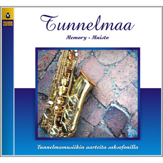 TUNNELMAA CD : SAXOFONI 5 - MEMORY - MUISTO