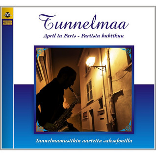 TUNNELMAA CD : SAXOFONI 6 - APRIL IN PARIS