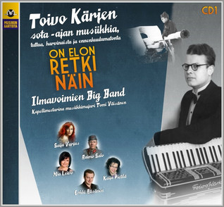 TOIVO KÄRKI - ON ELON RETKI NÄIN 1. CD