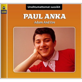 UNOHTUMATTOMAT SUOSIKIT - PAUL ANKA ADAM AND EVE CD