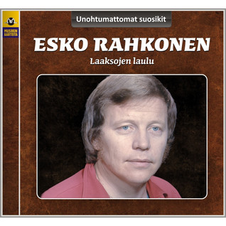 UNOHTUMATTOMAT SUOSIKIT - ESKO RAHKONEN LAAKSOJEN LAULU  CD