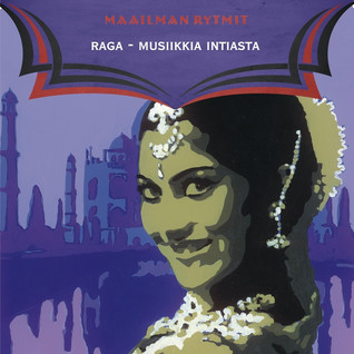 MAAILMAN RYTMIT - RAGA MUSIIKKIA INTIASTA CD