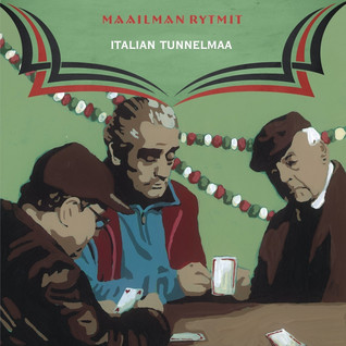 MAAILMAN RYTMIT - ITALIAN TUNNELMAA CD