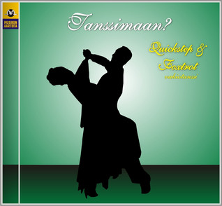 TANSSIMAAN? CD : QUICKSTEP & FOXTROTT : VAKIOTANSSI