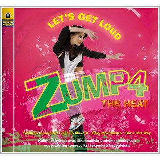 ZUMP4 THE HEAT - LET'S GET LOUD CD