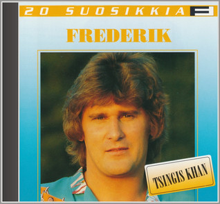 20 SUOSIKKIA CD: FREDERIK - TSINGIS KHAN