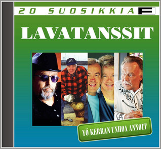 20 SUOSIKKIA CD: LAVATANSSIT - YÖ KERRAN UNHOA ANNOIT