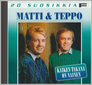 20 SUOSIKKIA CD: MATTI JA TEPPO - KAIKEN TAKANA ON NAINEN