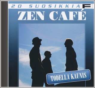 20 SUOSIKKIA CD: ZEN CAFE - TODELLA KAUNIS