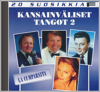 20 SUOSIKKIA CD: KANSAINVÄLISET TANGOT 2 - LA CUMPARSITA