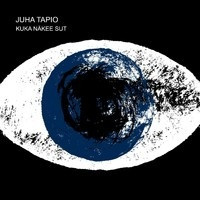 TAPIO JUHA KUKA NÄKEE SUT CD