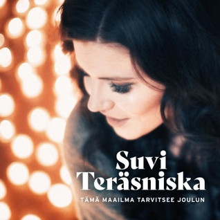SUVI TERÄSNISKA - TÄMÄ MAAILMA TARVITSEE JOULUN CD
