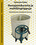 Pekka Peltotalo: HUNAJAVISKUREITA JA MEHILÄISPIIPPUJA
