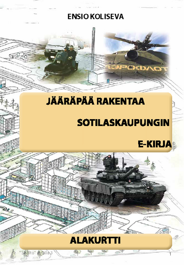 e-book:  JÄÄRÄPÄÄ RAKENTAA SOTILASKAUPUNGIN