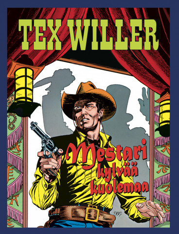Tex Willer: Mestari kylvää kuolemaa