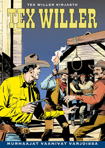 Tex Willer Kirjasto 42: Murhaajat vaanivat varjoissa