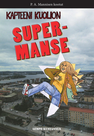 Kapteeni Kuolio – Supermanse
