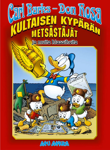 Carl Barks ja Don Rosa – Kultaisen kypärän metsästäjät ja muita klassikoita