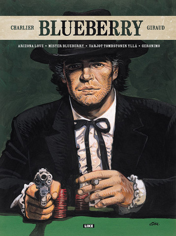 Blueberry: Arizona Love – Mister Blueberry – Varjot Tombstonen yllä – Geronimo