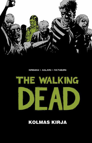 The Walking Dead - Kolmas kirja