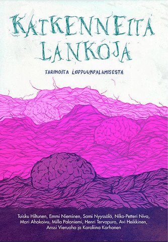 Katkenneita lankoja – Tarinoita loppuunpalamisesta