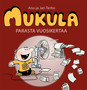 Mukula – Parasta vuosikertaa