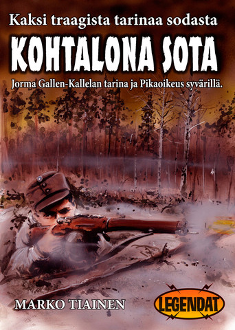 Kohtalona sota – Jorma Gallen-Kallelan tarina ja Pikaoikeus Syvärillä