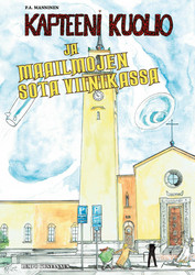 Kapteeni Kuolio ja maailmojen sota Viinikassa