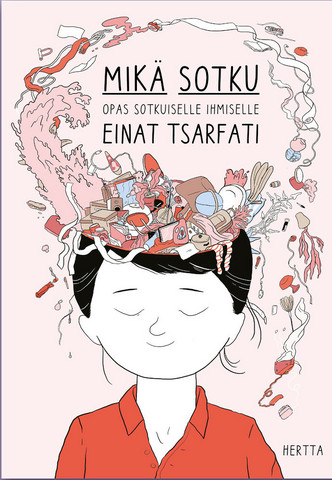 Mikä sotku – Opas sotkuiselle ihmiselle