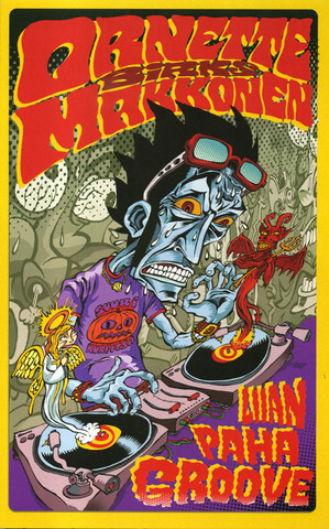 Ornette Birks Makkonen ja liian paha groove
