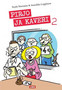 Pirjo ja Kaveri 2