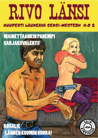 Rivo Länsi 2 – Rosalie, lännen kuumin huora