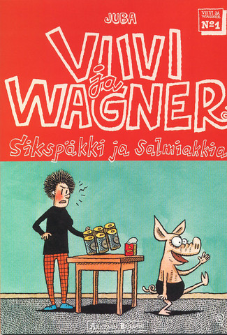 Viivi ja Wagner 1: Sikspäkki ja salmiakkia