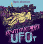 Kehittymättömät ufot (+ LP & CD)