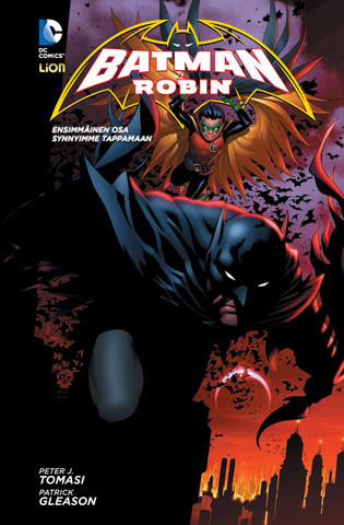 Batman & Robin 1: Synnyimme tappamaan