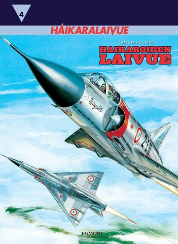 Haikaralaivue 4: Haikaroiden laivue