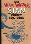 Viivi & Wagner – Sian vuodet 2002-2003