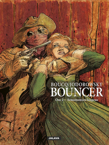 Bouncer – Osa 2: Armottomien laupeus