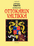 Lehtimies Tintti seikkailee: Ottokarin valtikka